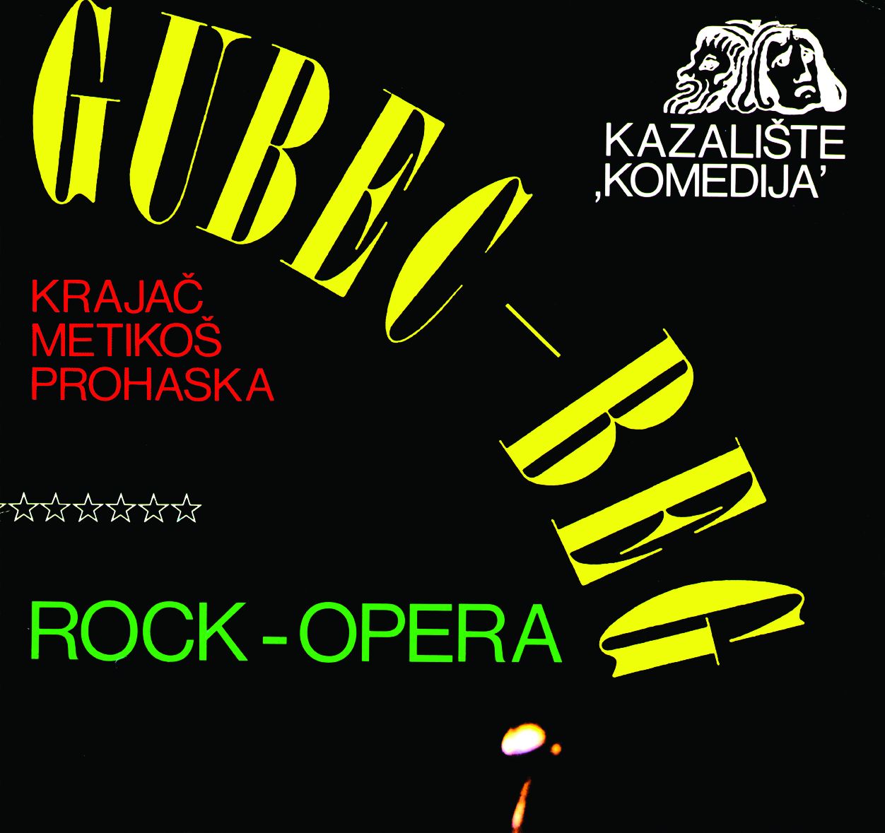 <p>plakat&nbsp;<em>rock</em>-opere <em>Gubec-beg,</em> 1975; ZGK Komedija</p>
