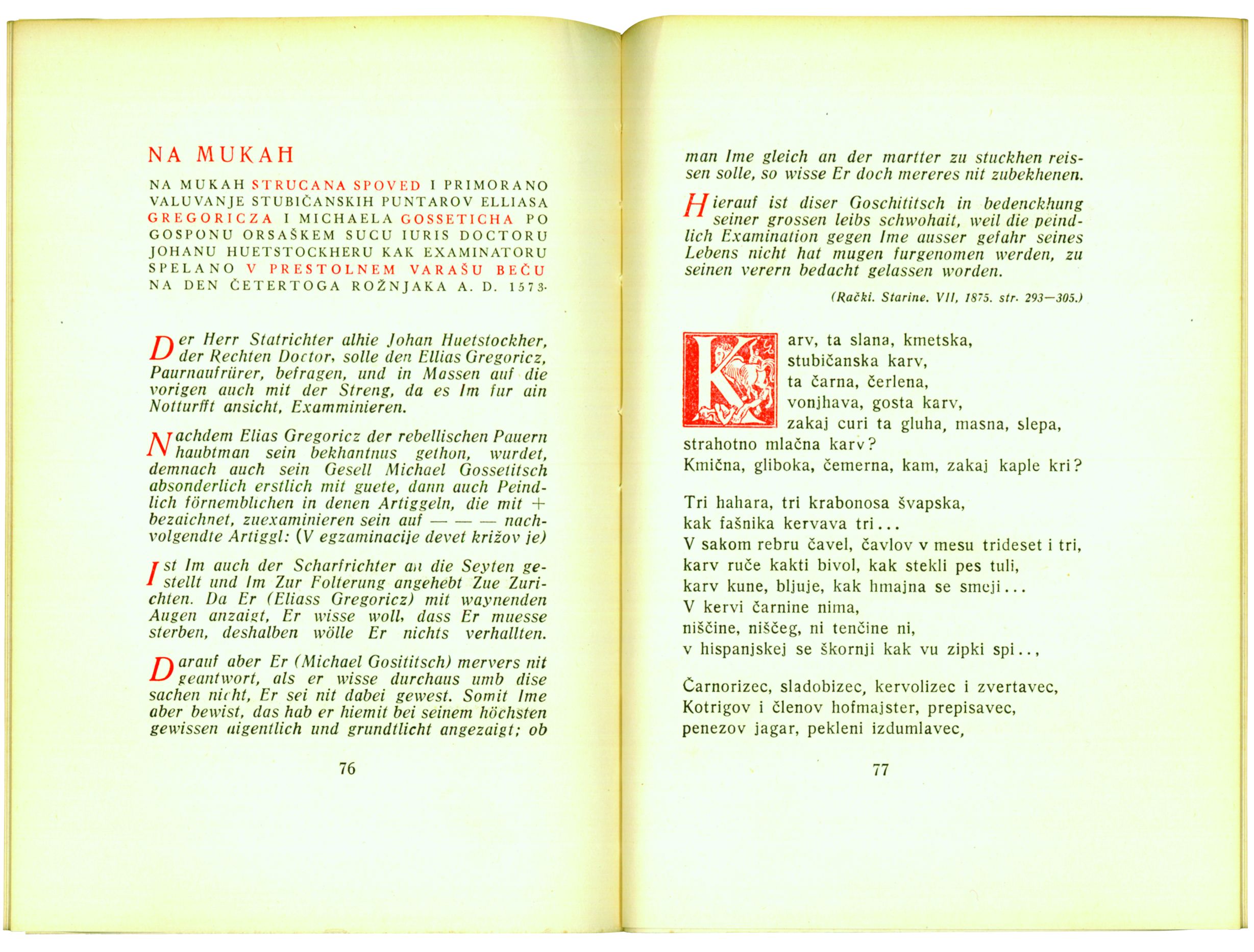 <p><em>Na mukah, Balade Petrice Kerempuha, </em>Miroslav Krleža, Zagreb 1946.</p>