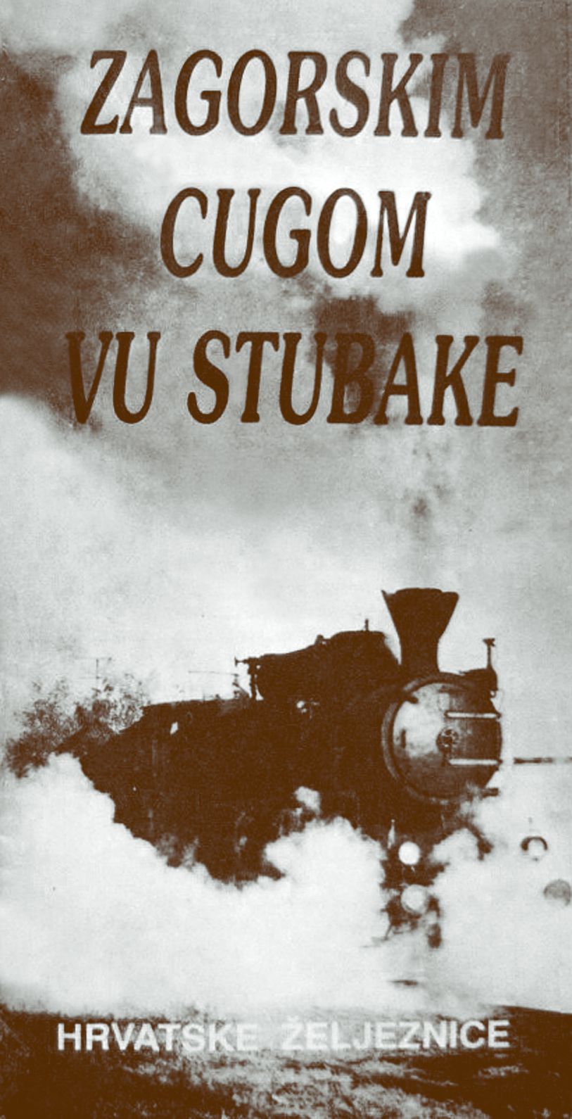 <p>reklamna knjižica <em>Zagorskim cugom vu Stubake</em>, Zagreb 1992.</p>